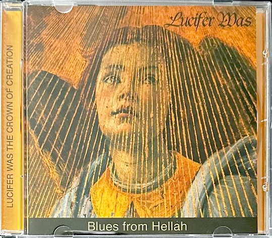 Lucifer Was – Blues From Hellah