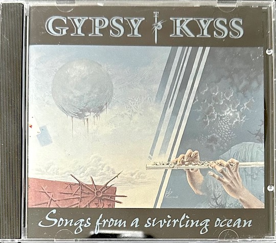 Gypsy Kyss – Songs From A Swirling Ocean