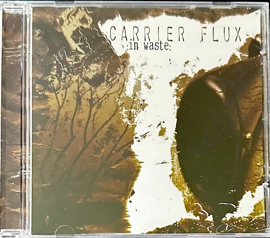 Carrier Flux – In Waste
