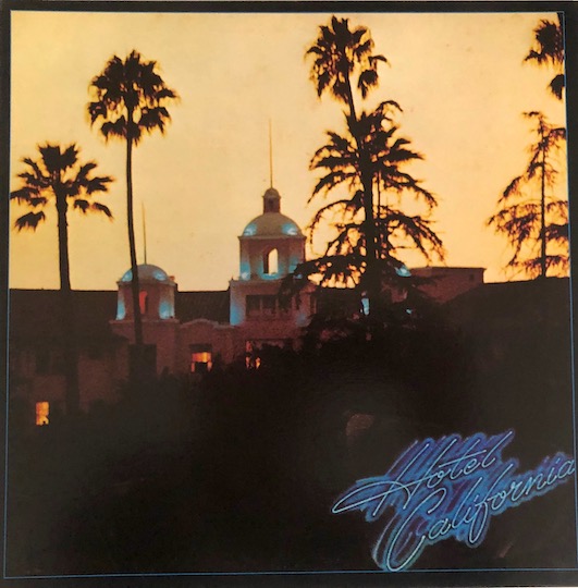 Eagles – Hotel California