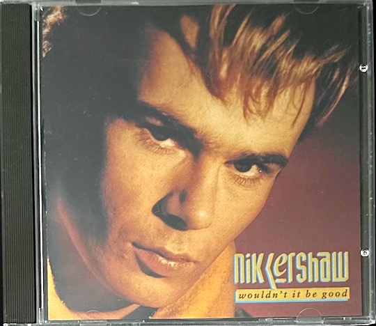 Nik Kershaw – Wouldn't It Be Good