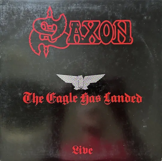 Saxon – The Eagle Has Landed (Live)