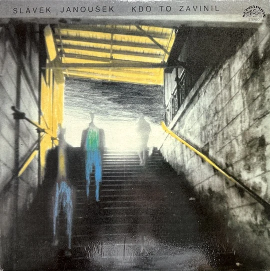 Slávek Janoušek - Kdo to zavinil