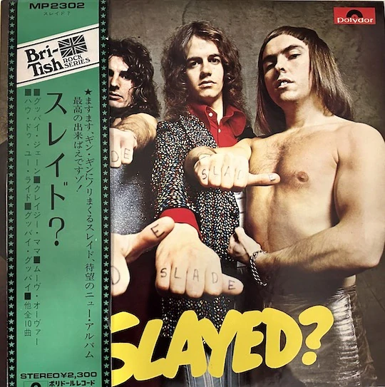 Slade – Slayed?