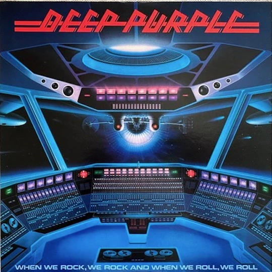 Deep Purple – When We Rock, We Rock And When We Roll, We Roll