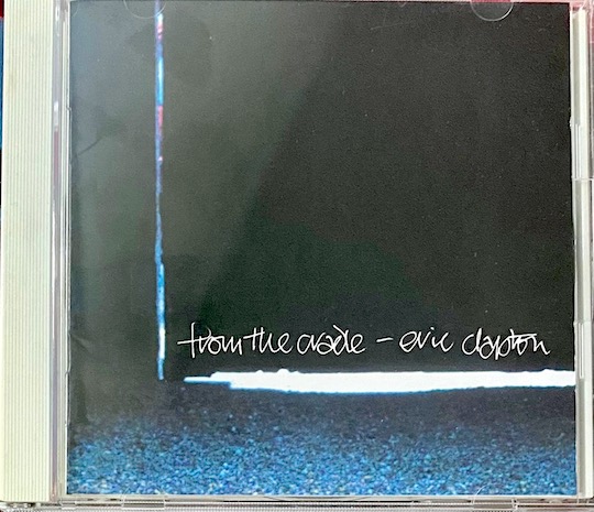 Eric Clapton – From The Cradle
