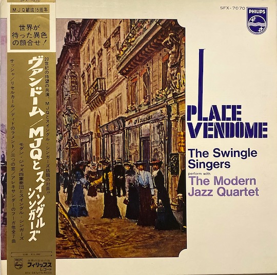 The Swingle Singers / The Modern Jazz – Place VendômeQuartet