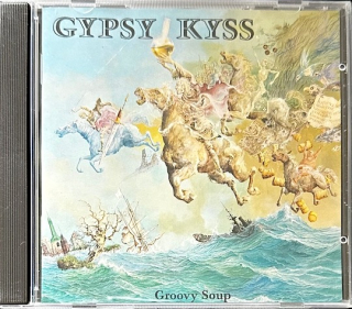 Gypsy Kyss ‎– Groovy Soup