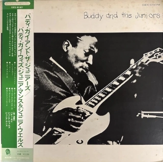 Buddy Guy, Junior Mance & Junior Wells – Buddy And The Juniors